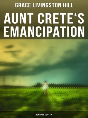 cover image of Aunt Crete's Emancipation (Romance Classic)